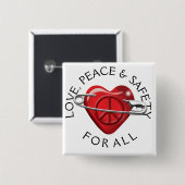 すべての赤いハートのための愛平和そして安全 缶バッジ (正面&裏面)