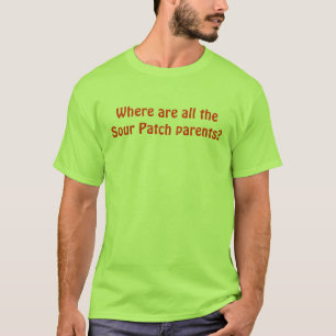 すべての酸っぱいパッチはどこに親ですか。 Tシャツ