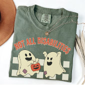 すべての障害が目に見えない病気であるわけではない Tシャツ