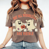 すべての障害が目に見えない病気であるわけではない Tシャツ