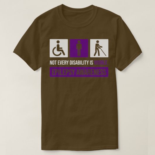 すべての障害が目に見えるてんかん認識度ではない Tシャツ (デザイン正面)