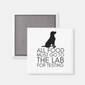 「すべての食べ物は実験室に行かなければならない」磁石 マグネット (正面/裏面)