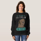 すべての食品は検査のためにラボに行かなければならない スウェットシャツ (正面フル)