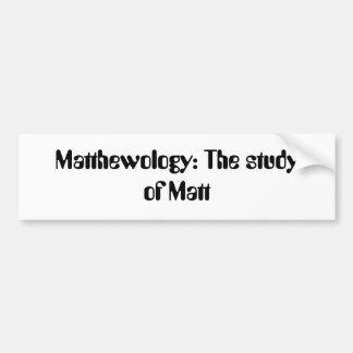 すべてのmattsが車で必要とする何を バンパーステッカー