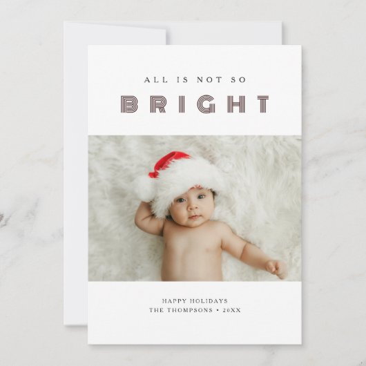 すべてはそれほど明るいおもしろいベビーのクリスマスフォトではない シーズンカード (正面)