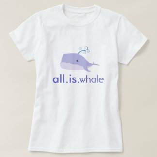 すべてはですクジラ(青、女性) Tシャツ