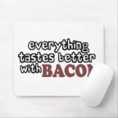 すべてはよりよいベーコンを味わいます マウスパッド (マウス)