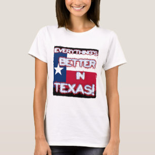 すべてはテキサス州のティーでよりよいです Tシャツ