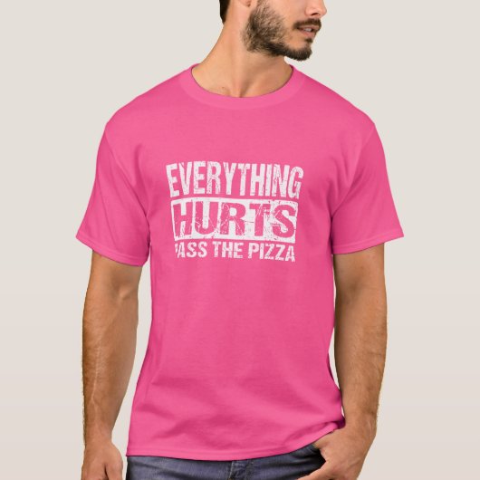 すべてはピザを通り過ぎて痛おもしろいい – トレーニングJo Tシャツ (正面)