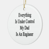 すべては私のパパがエンジニアの制御の下にあります セラミックオーナメント (左)