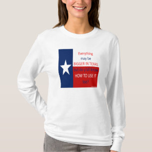 すべては…テキサス州でより大きいかもしれません Tシャツ