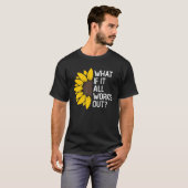 すべてもしが機能するフローラ引用文 Tシャツ (正面フル)