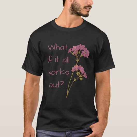 すべてもしの効果 Tシャツ (正面)