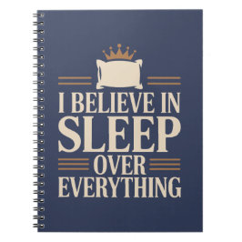すべてよりも睡眠を信じる ノートブック