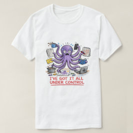すべてをコントロールできてるよ Tシャツ