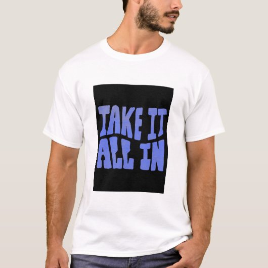 すべてを受け入れて Tシャツ (正面)