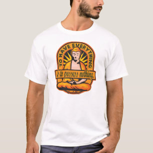 すべてを持つ仏の引用文 Tシャツ