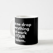 すべてを捨てて問題を解決しよう コーヒーマグカップ (正面左)