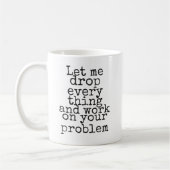 すべてを捨てて問題を解決しよう コーヒーマグカップ (左)