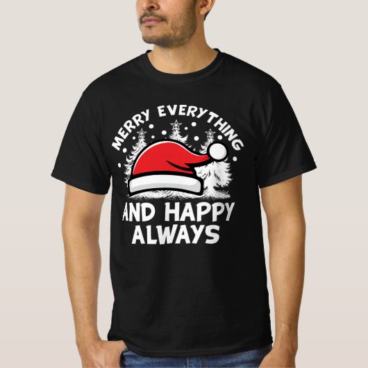 すべてメリーとハッピー常に白い文字 Tシャツ (正面)