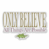 すべて信じの事しか可能でない シール (正面)