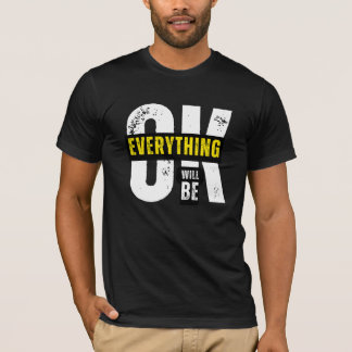 すべて問題ない – 感動的引用文 Tシャツ