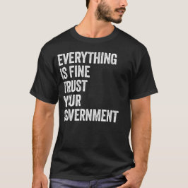 すべて問題なし 政府を信じろ 面白いデザイン Tシャツ