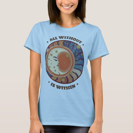 すべて外にあるものは内にある 瞑想のマントラ Tシャツ (正面)