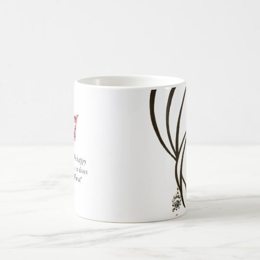 "すべて女の子は幸せである必要があります… " コーヒーマグカップ (中央)