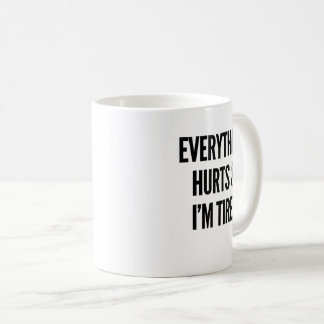 すべて痛いし疲れたマグカップ コーヒーマグカップ
