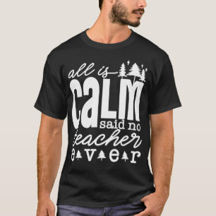 すべて穏やかな言われた先生なしおもしろい先生Chr Tシャツ