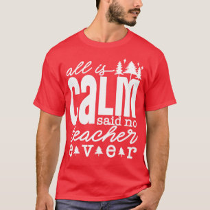 すべて穏やかな言われた先生なしおもしろい先生Chr Tシャツ