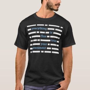 すべて素晴らしは、政府を信頼し、アンチNW Tシャツ