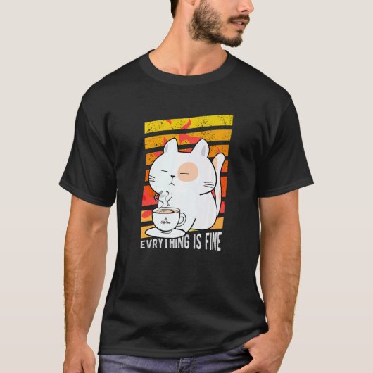 すべて順調 猫 コーヒー 燃える ポーズ Tシャツ (正面)