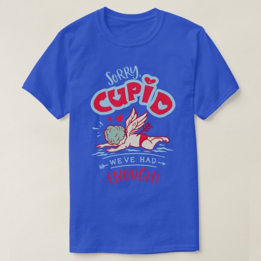 すまないが我々は十分に持っていた Tシャツ (デザイン正面)