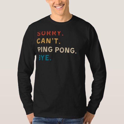 すまないポンバイ | ピンおもしろいポン用ティー Tシャツ (正面)