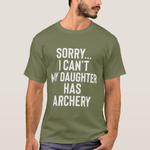 すまない…娘にアーチェリーTシャツが着いてるわけにはいかない Tシャツ
