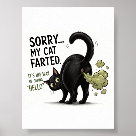 すみません、うちの猫がおならをしました 面白い 黒猫 ユーモア ポスター (正面)