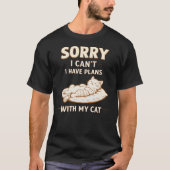 すみません、無理です。猫との予定があって Tシャツ (正面)