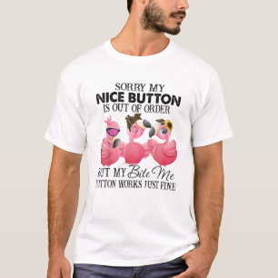 すみません、私のナイスボタンが故障しておもしろいいます Tシャツ