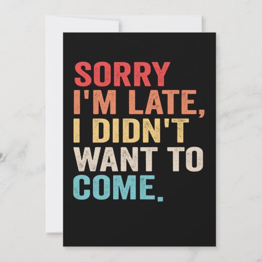 すみません、遅れて。来たくなかった、内向的な人   招待状 (正面)