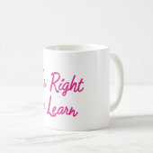 ~する学権利 コーヒーマグカップ (正面右)