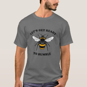 ~する準備をしようブンブンいう音 Tシャツ