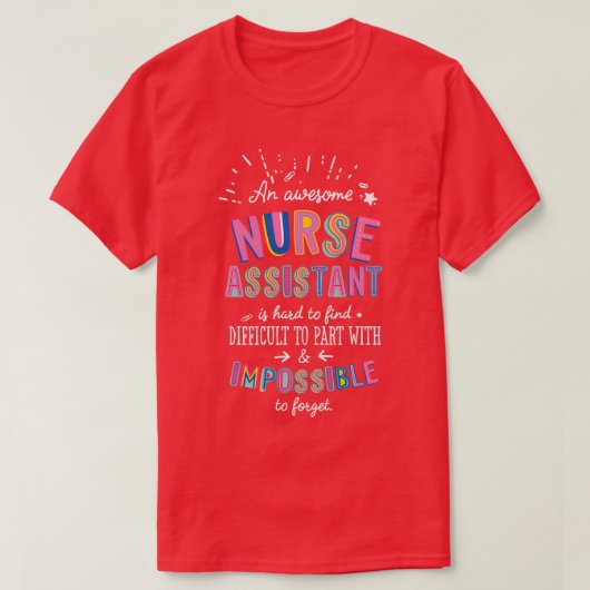 ~す素晴らしることが不可能なナース助手のアイディア Tシャツ (デザイン正面)