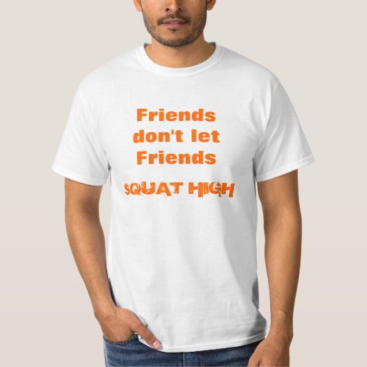 ずんぐりとした最高、Friendsdon'tのletFriends Tシャツ (正面)
