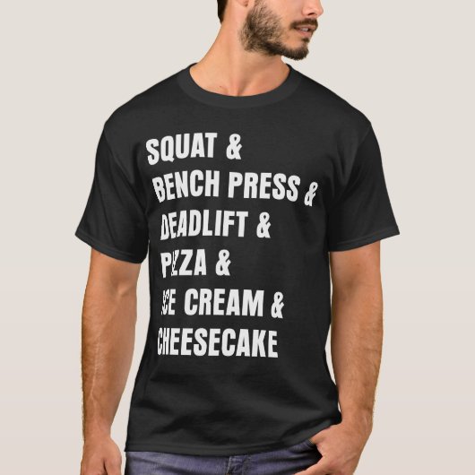 ずんぐりとしたDeadliftピザアイスクリームのチーズケーキのTシャツ Tシャツ (正面)