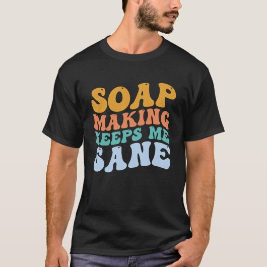 せっけん作り保石鹸作りMeのSane Soap Maker Tシャツ (正面)