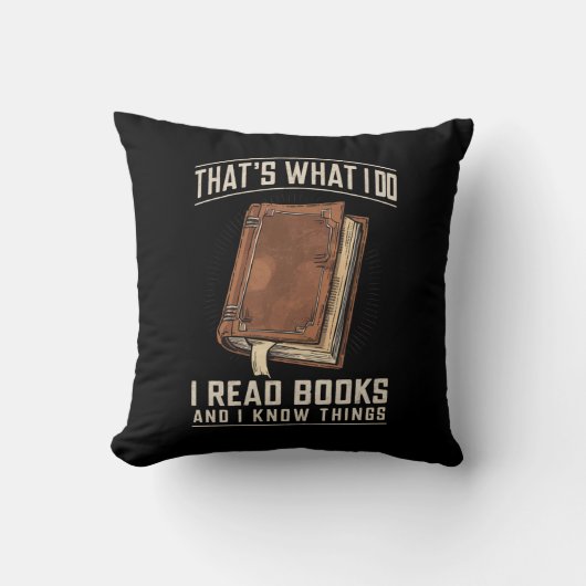 そういうことだ、私は本を読むし、知識もある クッション (正面)