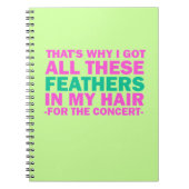 そういうわけで私は私の毛のこれらの羽をすべて得ました ノートブック (正面)