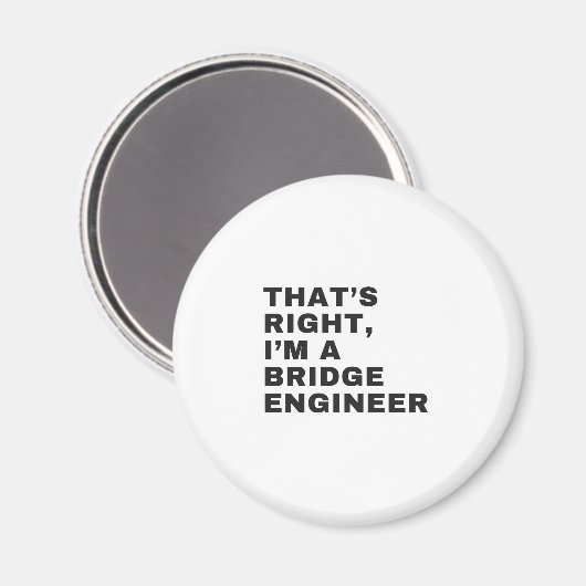 そうだよ俺は橋梁技術者だ マグネット (正面/裏面)